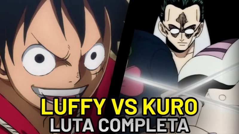 LUFFY VS KURO: VEJA COMO FOI! LUTA COMPLETA!
